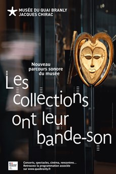 Un tout nouveau parcours sonore au musée du Quai Branly