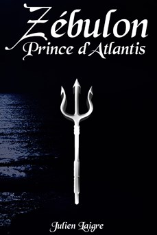 Couverture du livre Zébulon, Prince d'Atlantis de Julien Laigre